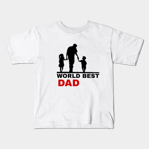 Worlds Best Dad Kids T-Shirt by ERRAMSHOP